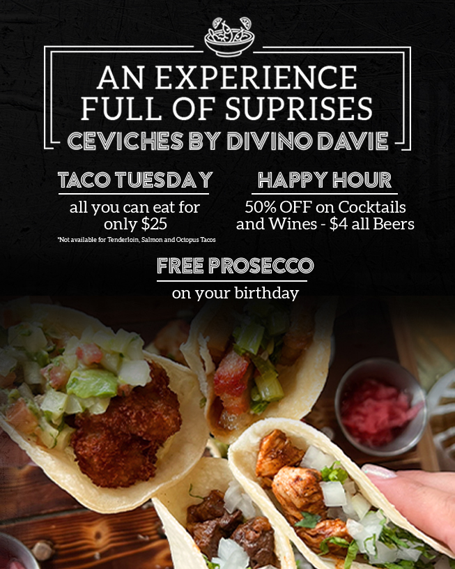 Special promotions of the week, Taco Tuesday, lunch special , happy hour, Catering and Birthda